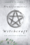 Cover Image: Transformative Witchcraft