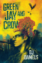 Cover Image: Green Jay and Crow