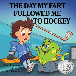 book cover for The Day My Fart Followed Me To Hockey