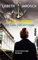 Buchcover für Last Haven – Die Liga der Mutigen