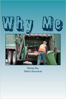 book cover for Why Me: Trash Collector, Mental Issues
