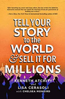 book cover for Tell Your Story to the World & Sell It for Millions