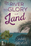 Cover Image: The River to Glory Land