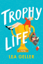 Cover Image: Trophy Life