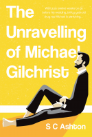 book cover for The Unravelling of Michael Gilchrist