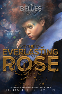 book cover for The Everlasting Rose (The Belles series, Book 2)