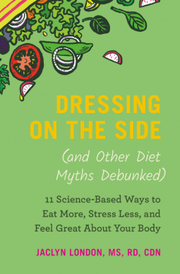 book cover for Dressing on the Side (and Other Diet Myths Debunked)