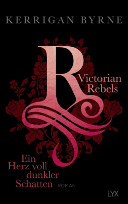 Buchcover für Victorian Rebels - Ein Herz voll dunkler Schatten