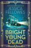 Cover Image: Bright Young Dead