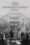 Cover Image: Abandoned in Berlin