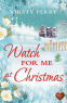 Cover Image: Watch For Me at Christmas