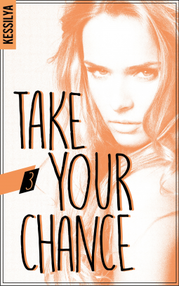 Couverture du livre pour Take your chance - 3 - Harley