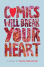 Cover Image: Comics Will Break Your Heart