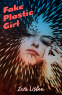 Cover Image: Fake Plastic Girl