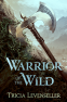 Cover Image: Warrior of the Wild