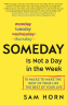 Cover Image: Someday Is Not a Day in the Week