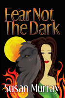 book cover for Fear Not The Dark