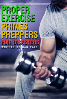 book cover for Proper Exercise Primes Preppers for Disasters