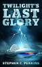 Cover Image: Twilight’s Last Glory