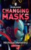 Cover Image: Changing Masks