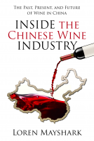 book cover for Inside the Chinese Wine Industry: The Past, Present, and Future of Wine in China