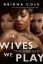 Cover Image: The Wives We Play