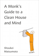 book cover for A Monk's Guide to a Clean House and Mind