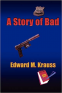Cover Image: A Story of Bad