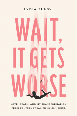 book cover for Wait, It Gets Worse