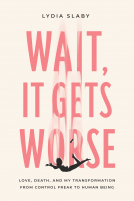 book cover for Wait, It Gets Worse