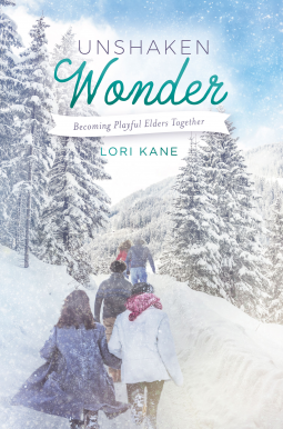 book cover for Unshaken Wonder: Becoming Playful Elders Together