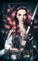 book cover for No Man of Woman Born