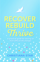 book cover for Recover, Rebuild, Thrive: A practical guide for moving on from difficult life changes