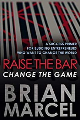 book cover for Raise the Bar, Change the Game