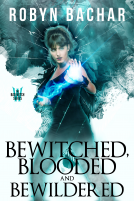 book cover for Bewitched, Blooded and Bewildered