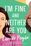Cover Image: I'm Fine and Neither Are You