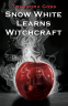 Cover Image: Snow White Learns Witchcraft