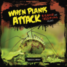 book cover for When Plants Attack
