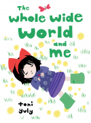 book cover for The Whole Wide World and Me