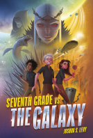 book cover for Seventh Grade vs. the Galaxy