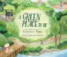 book cover for A Green Place to Be: The Creation of Central Park