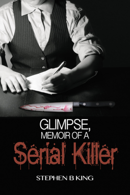 book cover for Glimpse, Memoir of a Serial Killer