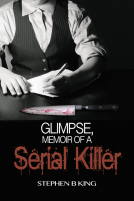 book cover for Glimpse, Memoir of a Serial Killer