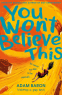 Cover Image: You Won’t Believe This
