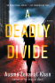 Cover Image: A Deadly Divide