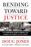 book cover for Bending Toward Justice