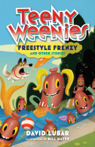book cover for Teeny Weenies: Freestyle Frenzy