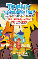 book cover for Teeny Weenies: The Intergalactic Petting Zoo