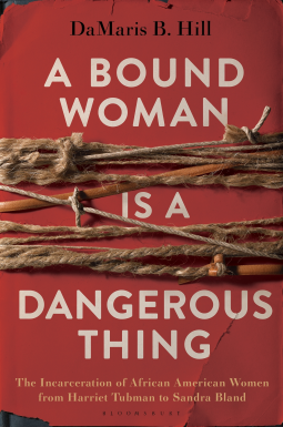 book cover for A Bound Woman Is a Dangerous Thing