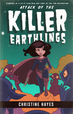 book cover for Attack of the Killer Earthlings